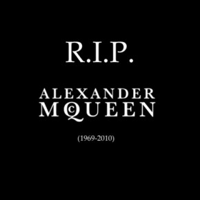 R.I.P. Alexander McQueen